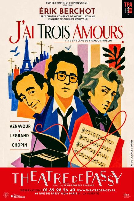 J'ai trois amours au Théâtre de Passy