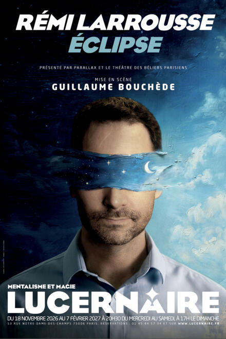 Rémi Larrousse - Eclipse au Théâtre Lucernaire