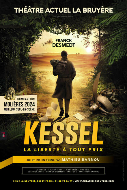 Kessel, la liberté à tout prix au Théâtre Actuel La Bruyère