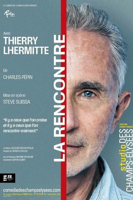 La Rencontre au Théâtre de la Comédie des Champs-Elysées