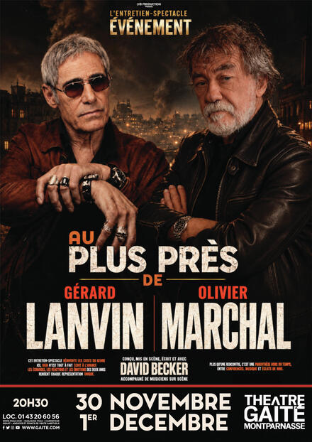 Au plus près - Gérard Lanvin & Olivier Marchal au Théâtre de la Gaîté Montparnasse