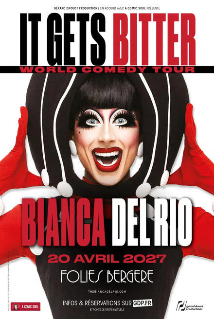 BIANCA DEL RIO - It Gets Bitter au Théâtre des Folies Bergère