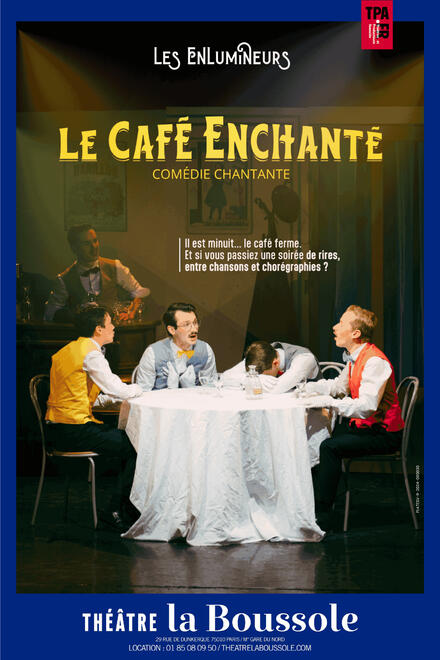 Le Café Enchanté au Théâtre La Boussole