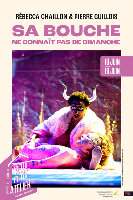 Sa bouche ne connait pas de dimanche au Théâtre de l'Atelier