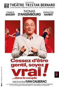 Cessez d'être gentil, soyez vrai !