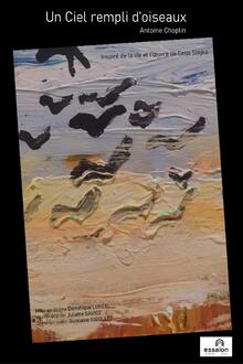 Un ciel rempli d'oiseaux, Théâtre Essaïon