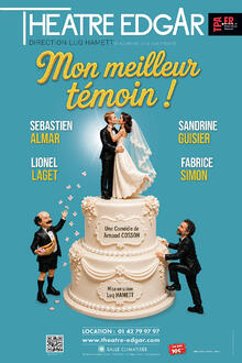 Mon meilleur témoin !, Théâtre Edgar