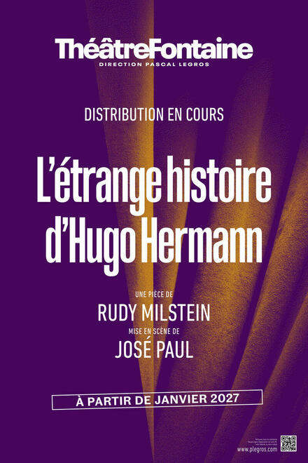 L'étrange histoire d'Hugo Hermann au Théâtre Fontaine