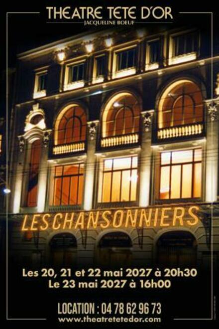 Les chansonniers au Théâtre Tête d'Or