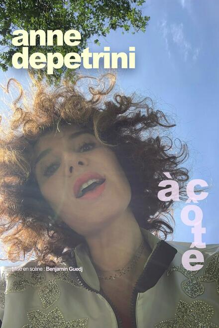 Anne Depetrini au Théâtre La compagnie du Café-Théâtre